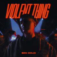 Violent Thing_Ben Dolic,B-OK