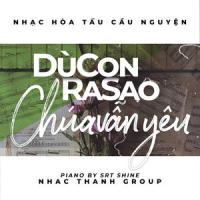 Dù Con Ra Sao Chúa Vẫn Yêu(Piano Version)_Isaac Thái