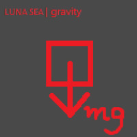 gravity_4st,Luna Sea