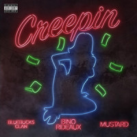 CREEPIN_Bino Rideaux,bluebucksclan,Mustard
