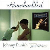 Ramshackled_Johnny Punish,Joan Silentio,Charles Bivona