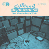 Not Mine to Begin With_The Band of Heathens,Quist,Jurdi,Brecht