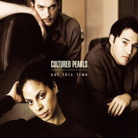 Not This Time_Cultured Pearls