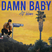 Damn Baby_Alt Bloom