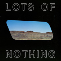 Lots of Nothing_Spacey Jane,Caleb Harper,Ashton Le Cornu,Peppa Lane,Kieran Lama