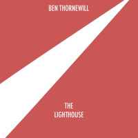 The Lighthouse_Ben Thornewill