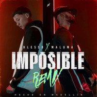 IMPOSIBLE_Blessd,Maluma