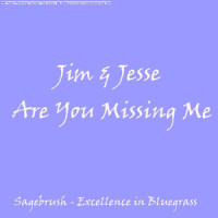 Are You Missing Me_Louvin,Jim & Jesse