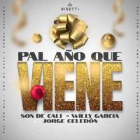 Pal Año Que Viene_Son De Cali