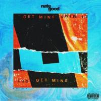 Get Mine_Nate Good