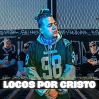 Locos por Cristo_G Low,David Blanco Mx,Remitente Mx,Hammer Espada,Santa Cruz