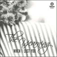 When I Lost You_The Yearning