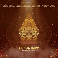 HUMAN RACE_Dream Team Project,Jeff Scott Soto,Once Mekel,Dino Jelusic,Derek Sherinian,Indra Putra,Ron Thal 'Bumblefoot',Billy Sheehan,Simon Phillips,Edo Widiz