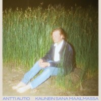 Kaunein sana maailmassa_Antti Autio