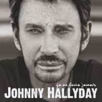 C'est pas une vie_Johnny Hallyday