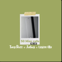 50 Miss Calls_TONY ROSS,Joeboy,Layzee Ella