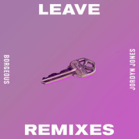 Leave_Borgeous,Jordyn Jones,Adam Smith,John Borger