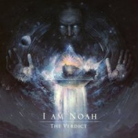 The Verdict_I Am Noah