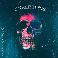 Skeletons_Zach Salter,Sincerely Collins