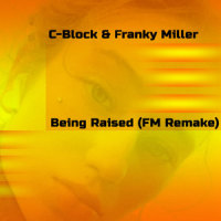 Being Raised_C-Block,Franky Miller