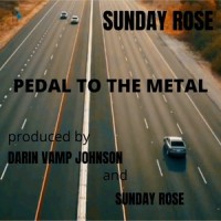 PEDAL TO THE METAL_Sunday Rose