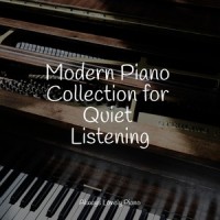 Peaceful Quiet at Last_Piano Pianissimo,Piano Relax,Peaceful Piano Chillout