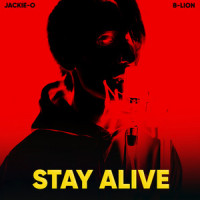 Stay Alive_Jackie-O,B-Lion