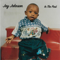 In the Past_Jay Johnson,Jorge Jacinto