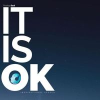 It Is OK(Inspirational Speech)_Fearless Soul