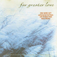 Far Greater Love_Jesuit Music Ministry,Chollo Mallillin,Bukas Palad Music Ministry