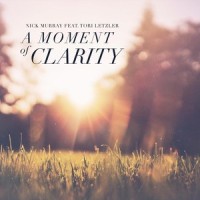 A Moment of Clarity(feat. Tori Letzler)_Nick Murray,Tori Letzler