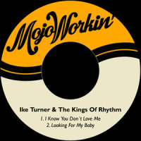 I Know You Don't Love Me_Ike Turner,The Kings Of Rhythm