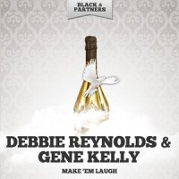 All I Do Is Dream Of You(Outtake)_Debbie Reynolds,Gene Kelly,Donald O'Connor