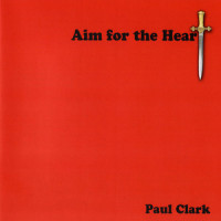 Aim for the Heart_Paul Clark
