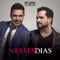 Nesses Dias_ZeZé Di Camargo,Luciano