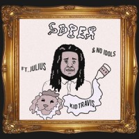 Sober_Kid Travis,No Idols,Julius