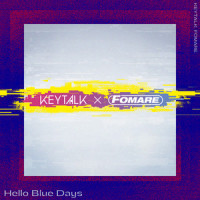 Hello Blue Days_KEYTALK,FOMARE