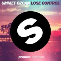 Lose Control_Ummet Ozcan