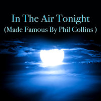 In The Air Tonight(Made Famous by Phil Collins)_Rock Heroes