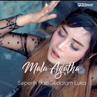 Seperih Hati Sedalam Luka_Mala Agatha