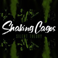 Shaking Cages_Silent Theory