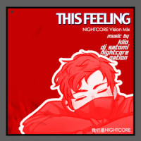 This Feeling_Dj Satomi,KLIO,Nightcore Nation