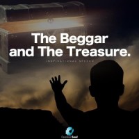 The Beggar and the Treasure(Inspirational Speech)_Fearless Soul