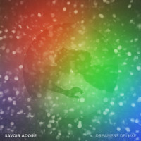 Dreamers_Savoir Adore