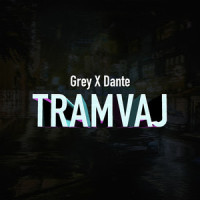 Tramvaj(feat. Dante)_Grey256,Dante