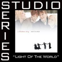 Light Of The World - Low Key Performance Track W O Background Vocals_Point Of Grace