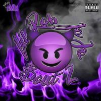 Bout 2(feat. Lil Rob & Jojo)_Erie Mine Mob,Lil Rob,Jojo
