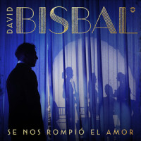 Se Nos Rompió El Amor_David Bisbal
