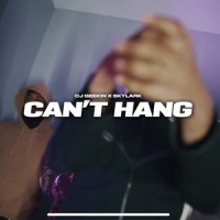 Can't Hang(feat. Skylark)_CjGeekin,Skylark