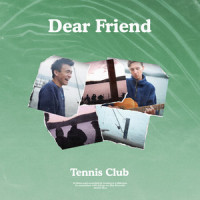 Dear Friend_Tennis Club,Justin Lyle,Sam Hofer